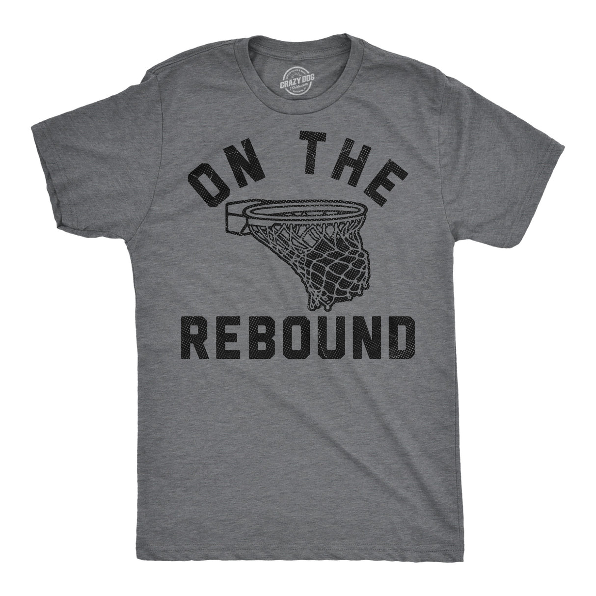 Mens Funny T Shirts On The Rebound Sarcastic Basketball Graphic Novelty Tee for Men