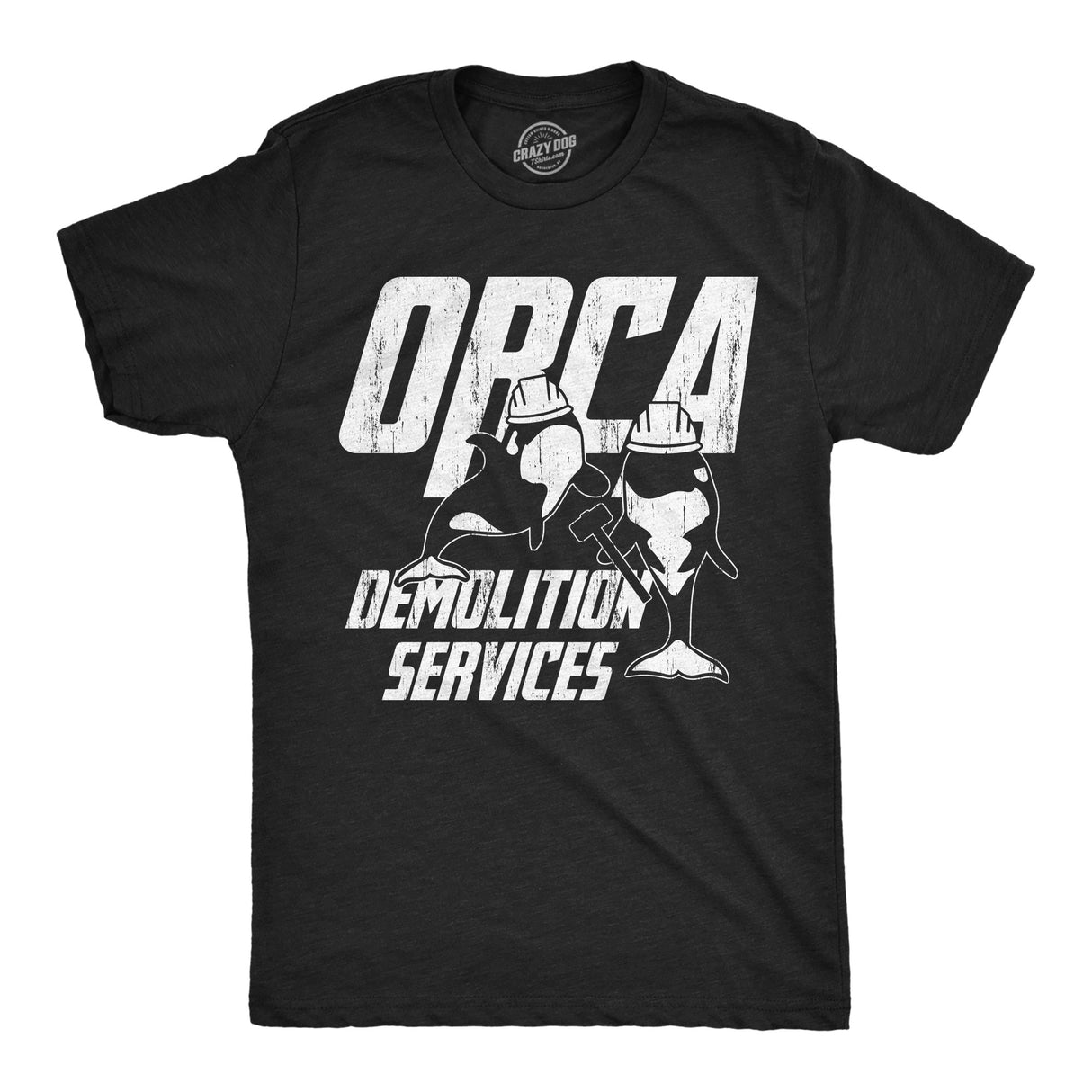 Mens Funny T Shirts Orca Demolition Services Sarcastic Killer Whale Graphic Novelty Tee for Men