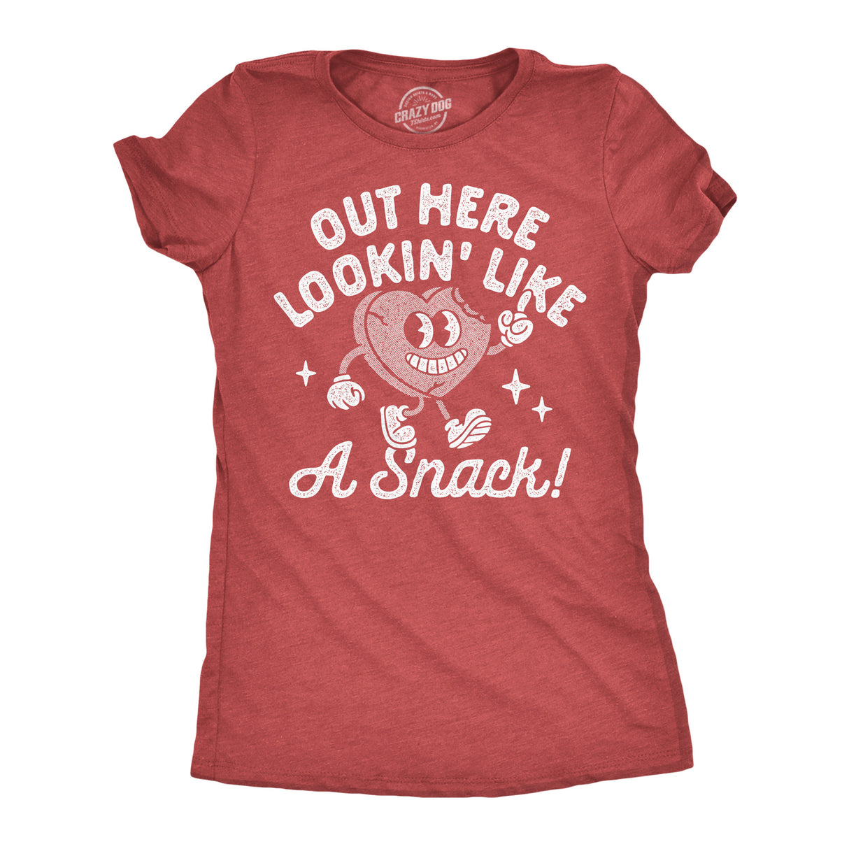 Womens Funny T Shirts Out Here Lookin Like A Snack Sarcastic Valentines Day Graphic Novelty Tee for Ladies