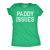 Womens Funny T Shirts Paddy Issues Sarcastic St Patricks Day Novelty Tee For Ladies