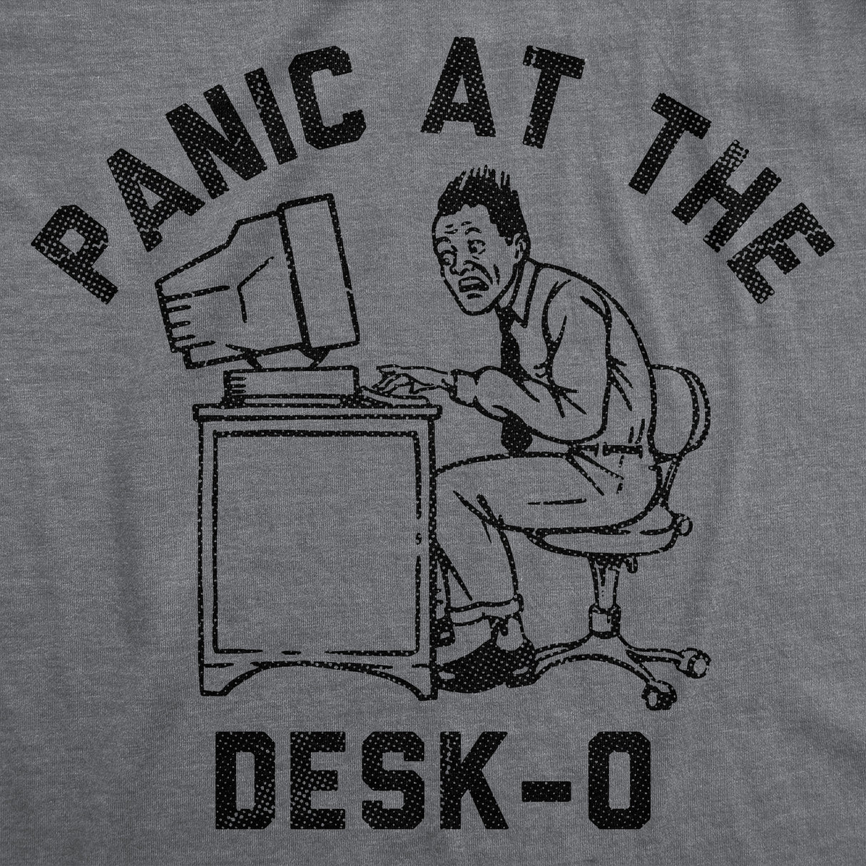 Mens Funny T Shirts Panic At The Desko Sarcastic Office Graphic Novelty Tee for Men