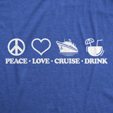 Womens Funny T Shirts Peace Love Cruise Drink Sarcastic Vacation Graphic Novelty Tee for Ladies