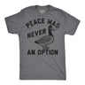 Mens Funny T Shirts Peace Was Never An Option Sarcastic Goose Graphic Novelty Tee for Men