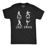 Mens Funny T Shirts Per My Last Email Sarcastic Karate Graphic Novelty Tee for Men