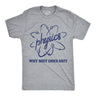 Mens Funny T Shirts Physics Why Shit Does Shit Sarcastic Science Graphic Novelty Tee for Men