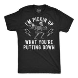 Mens Funny T Shirts Im Pickin Up What Youre Putting Down Sarcastic Workout Graphic Novelty Tee for Men