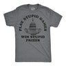 Mens Funny T Shirts Play Stupid Games Win Stupid Prizes Sarcastic Captitol Graphic Novelty Political Tee for Men