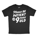 Youth Funny T Shirts Please Be Patient Im 9 Years Old Sarcastic Graphic Novelty Birthday Tee for Kids