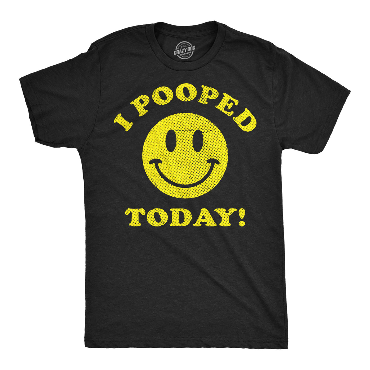 Mens Funny T Shirts I Pooped Today Sarcastic Smiling Face Graphic Novelty Tee for Men