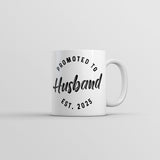 Promoted to Husband 2025 Mug Funny Sarcastic Marriage Graphic Novelty Coffee Cup-11oz