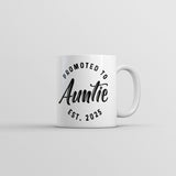Promoted to Auntie 2025 Mug Funny Sarcastic Family New Baby Graphic Novelty Coffee Cup-11oz