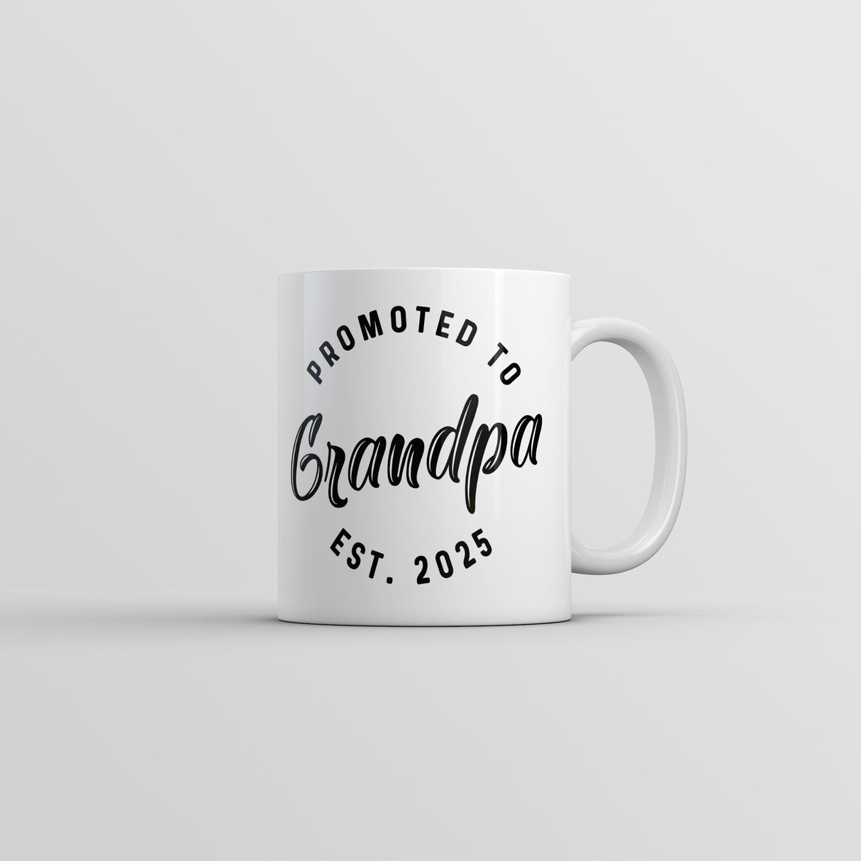 Promoted to Grandpa 2025 Mug Funny Sarcastic Family New Baby Graphic Novelty Coffee Cup-11oz