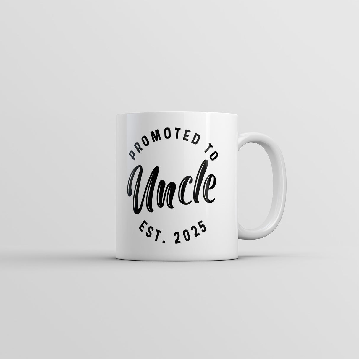 Promoted to Uncle 2025 Mug Funny Sarcastic Family New Baby Graphic Novelty Coffee Cup-11oz