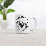 Promoted to Wifey 2025 Mug Funny Sarcastic Family Marriage Graphic Novelty Coffee Cup-11oz