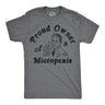 Mens Funny T Shirts Proud Owner Of A Micropenis Sarcastic Graphic Novelty Tee for Men