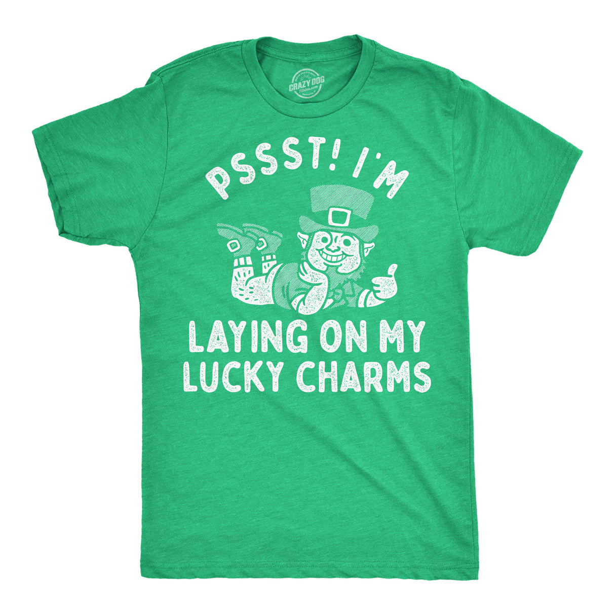 Mens Funny T Shirts Pssst Im Laying On My Lucky Charms Sarcastic St Patricks Day Novelty Tee for Men