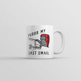 Purrr My Last Email Mug Funny Sarcastic Kitten Graphic Novelty Coffee Cup-11oz