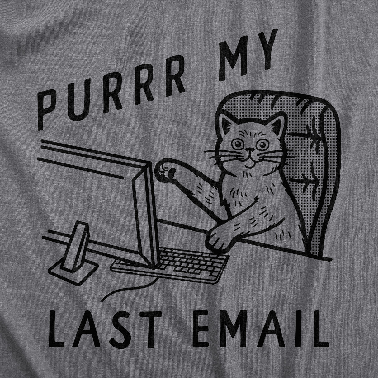 Mens Funny T Shirts Purrr My Last Email Sarcastic Kitten Graphic Novelty Work Tee for Men
