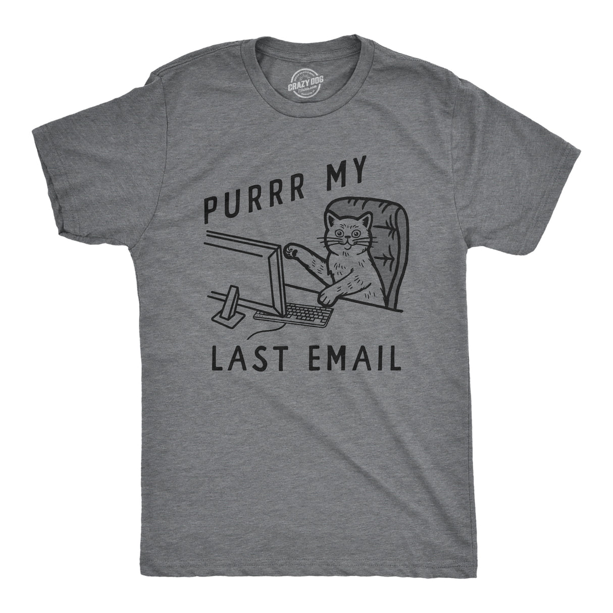 Mens Funny T Shirts Purrr My Last Email Sarcastic Kitten Graphic Novelty Work Tee for Men