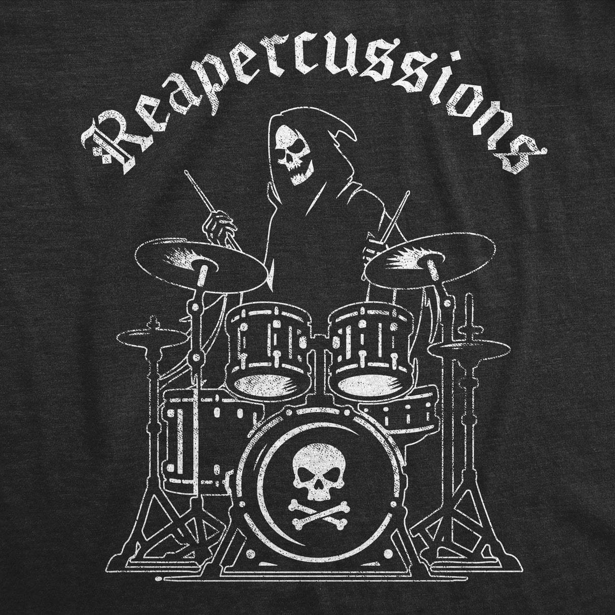 Mens Funny T Shirts Reapercussions Sarcastic Drummer Graphic Novelty Tee for Men