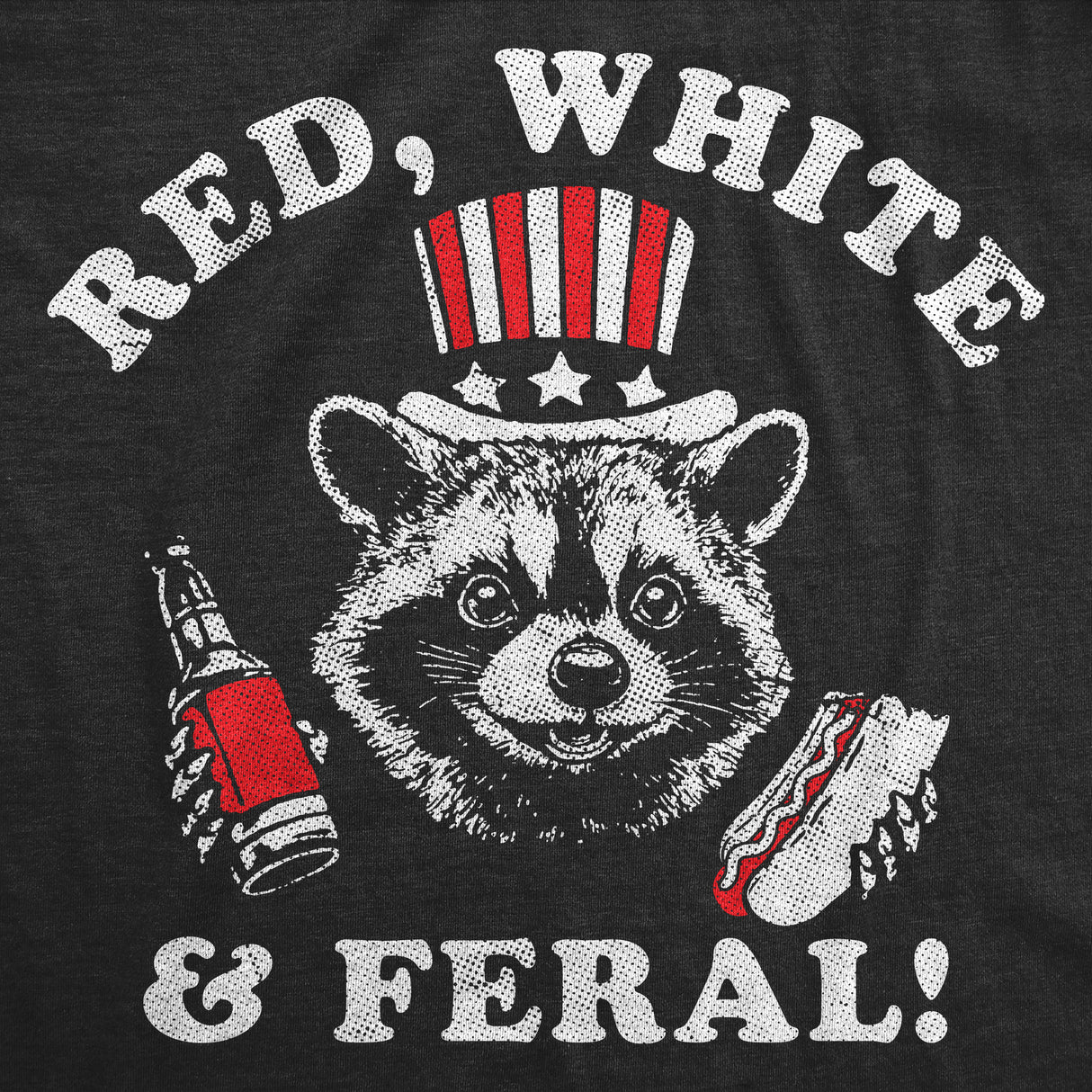 Mens Funny T Shirts Red White and Feral Sarcastic Fourth Of July Graphic Novelty Tee for Men