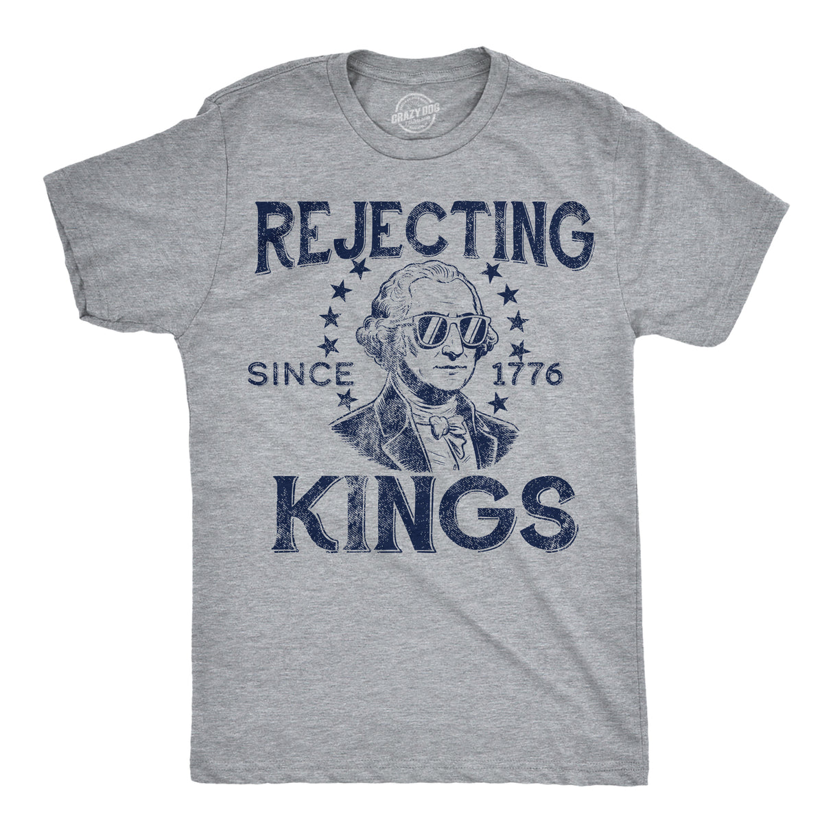 Mens Funny T Shirts Rejecting Kings Since 1776 Sarcastic Fourth Of July Graphic Novelty Tees for Men