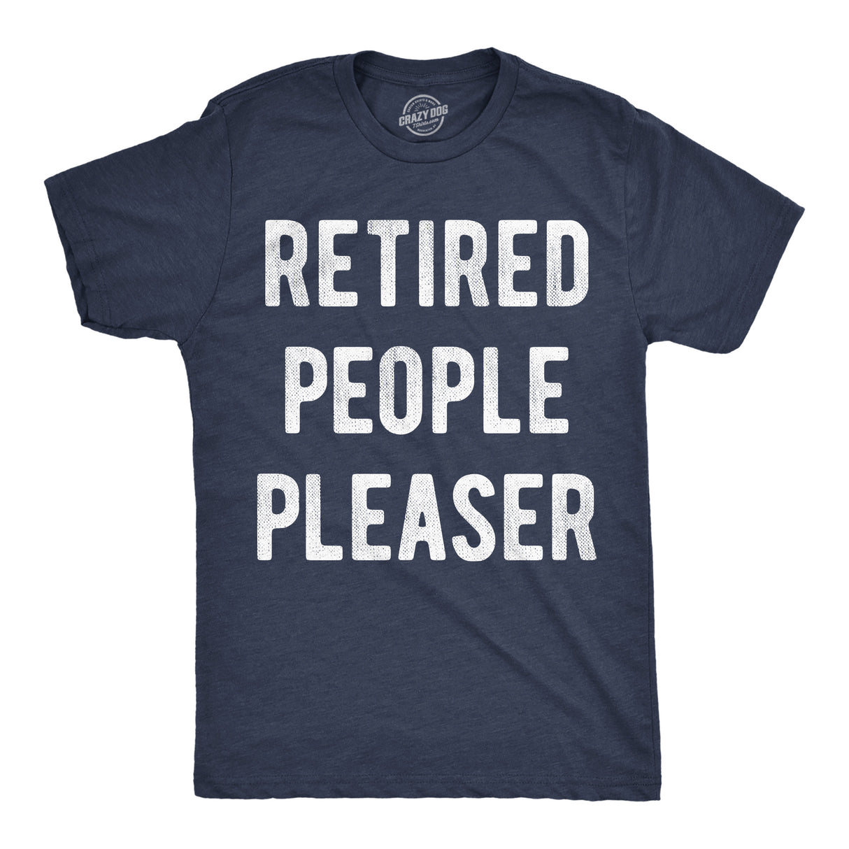 Mens Funny T Shirts Retired People Pleaser Sarcastic Graphic Novelty Tee for Men