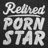 Mens Funny T Shirts Retired Porn Star Sarcastic Adult Film Graphic Novelty Tee for Men