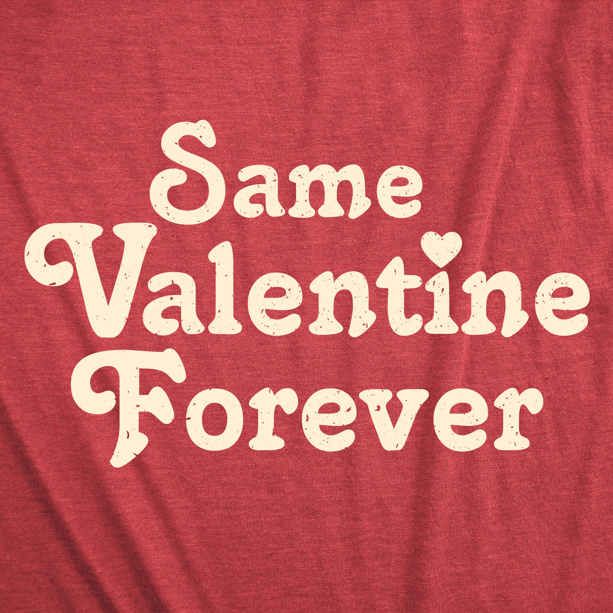 Womens Funny T Shirts Same Valentine Forver Sarcastic Valentines Day Graphic Lovers Tee For Ladies