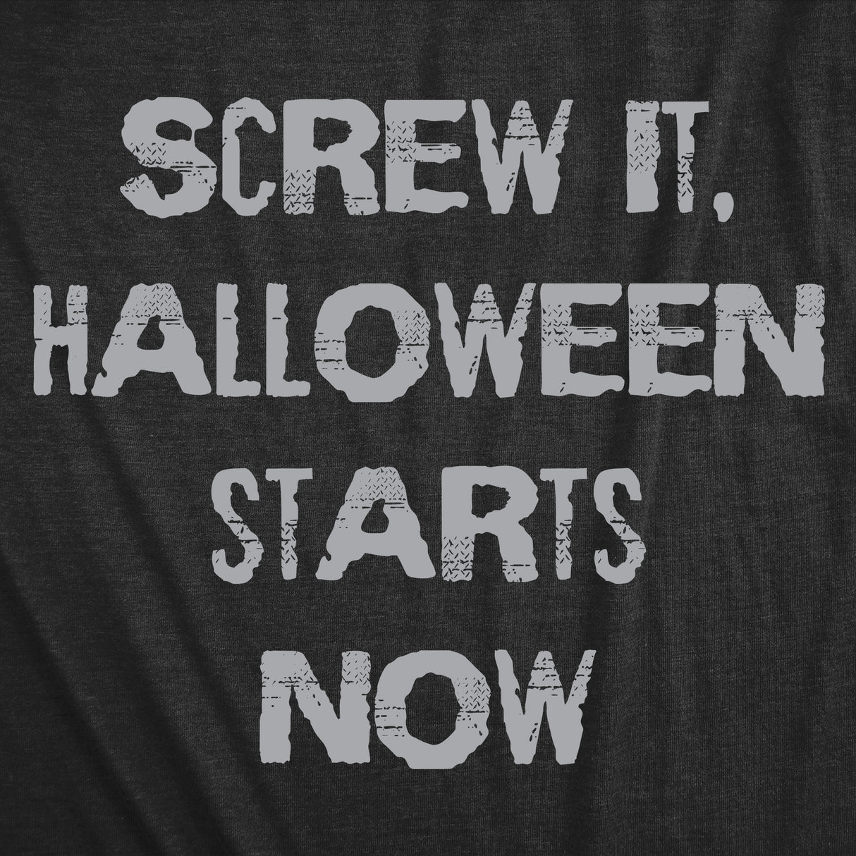 Womens Funny T Shirts Screw It Halloween Starts Now Sarcastic Graphic Novelty Tee for Ladies
