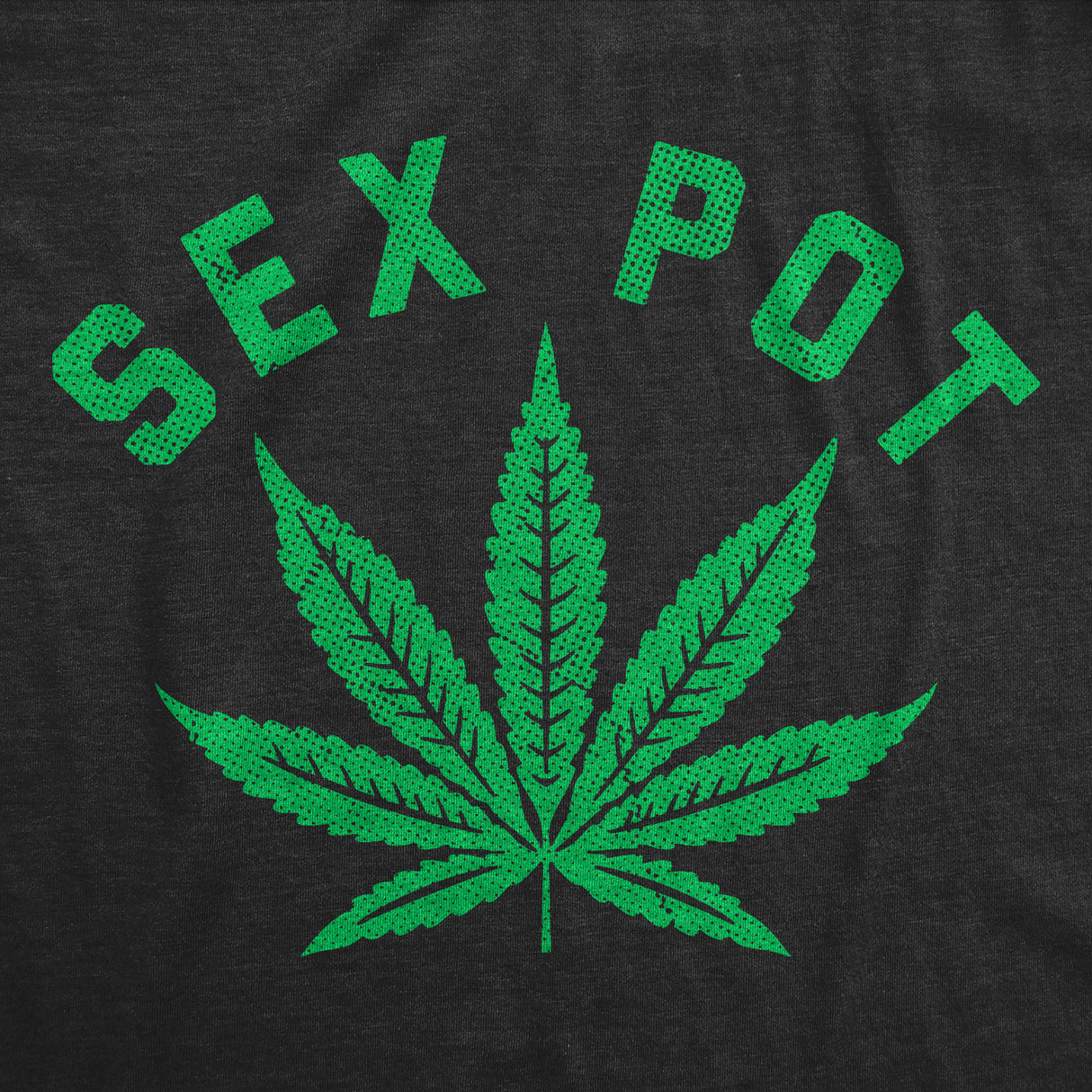 Womens Funny T Shirts Sex Pot Sarcastic 420 Graphic Novelty Tee for Ladies