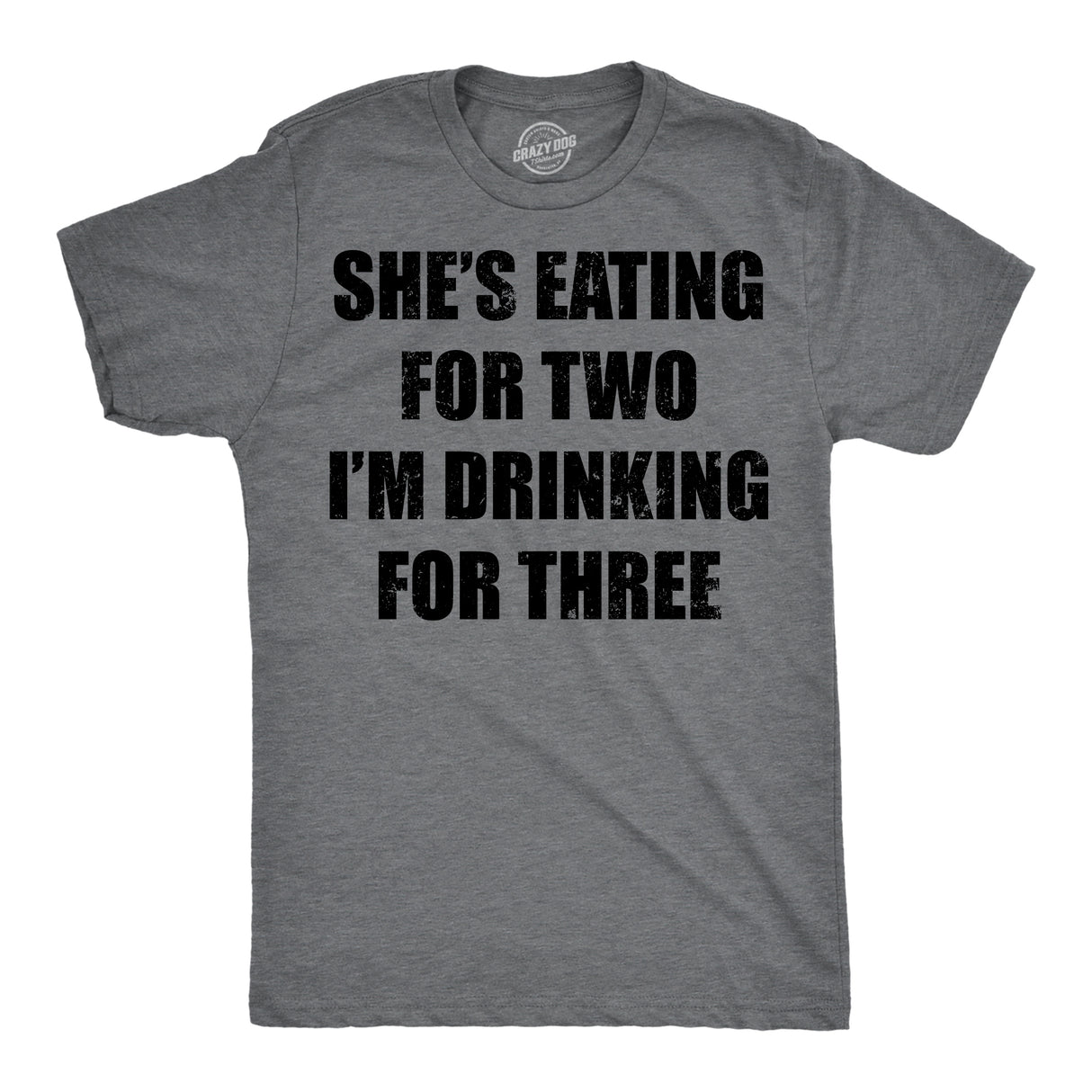 Mens Funny T Shirts Shes Eating for Two Im Drinking for Three Sarcastic Graphic Novelty Tee for Men