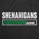 Mens Funny T Shirts Shenanigans Loading Sarcastic St Patricks Day Graphic Novelty Tee for Men