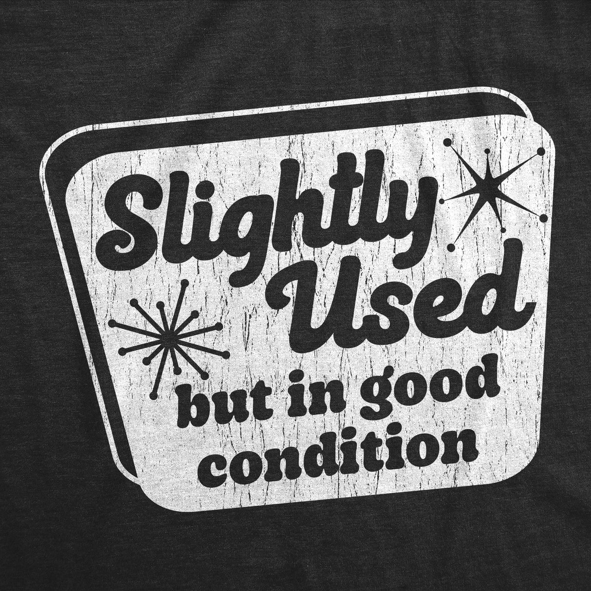 Mens Funny T Shirts Slightly Used But In Good Condition Sarcastic Graphic Novelty Tee for Men