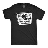 Mens Funny T Shirts Slightly Used But In Good Condition Sarcastic Graphic Novelty Tee for Men