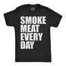Mens Funny T Shirts Smoke Meat Every Day Sarcastic Cooking Graphic Novelty Tee for Men