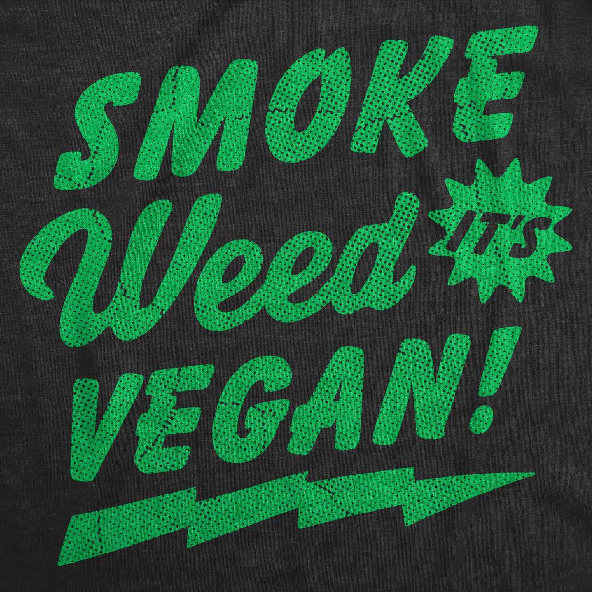 Mens Funny T Shirts Smoke Weed Its Vegan Sarcastic 420 Graphic Novelty Tee for Men