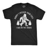 Mens Funny T Shirts Sorry I Missed Your Call I Was In The Woods Sarcastic Bigfoot Graphic Tee for Men