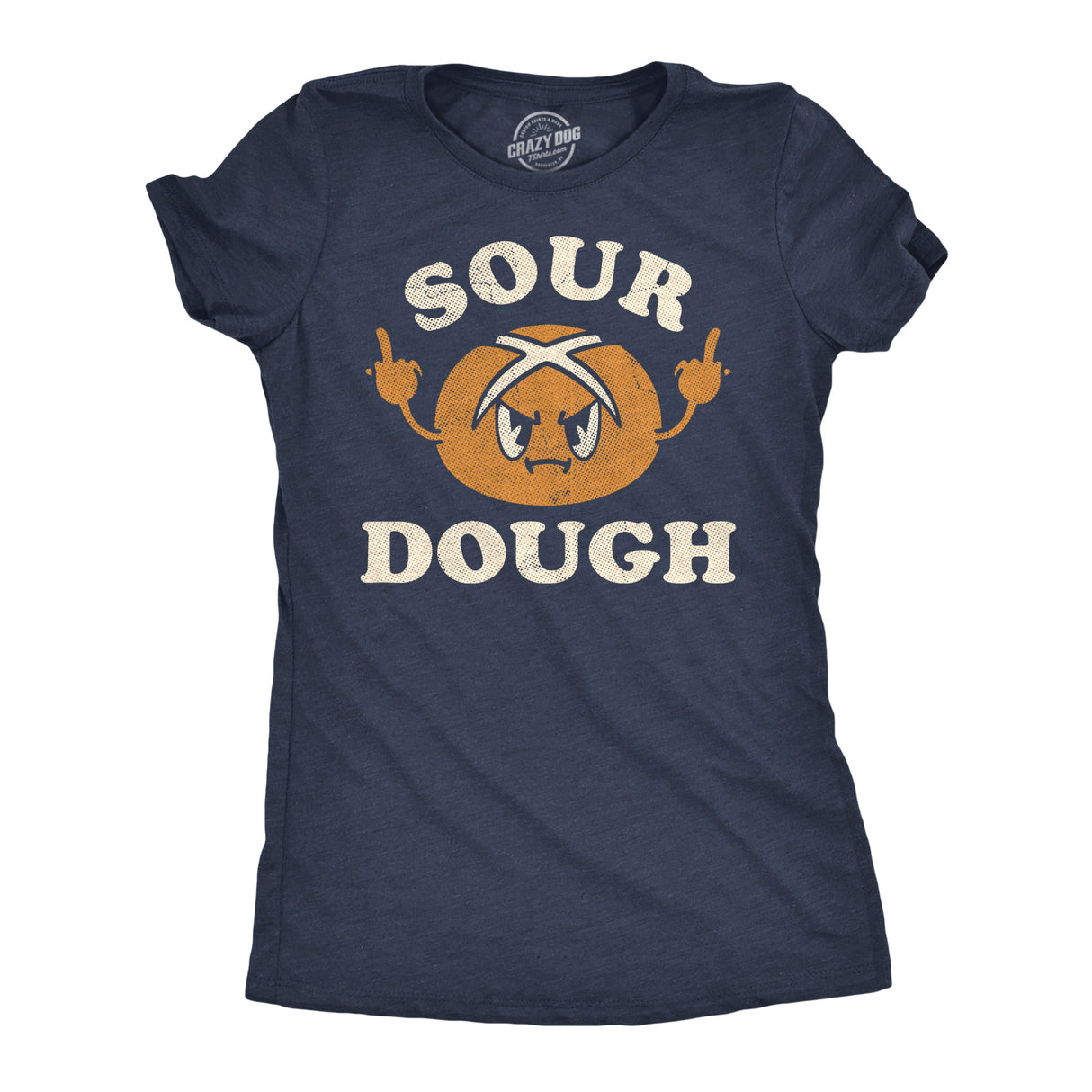 Womens Funny T Shirts Sour Dough Sarcastic Bread Graphic Novelty Tee for Ladies