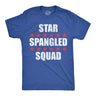 Mens Funny T Shirts Star Spangled Squad Sarcastic Fourth Of July Graphic Novelty Tee for Men