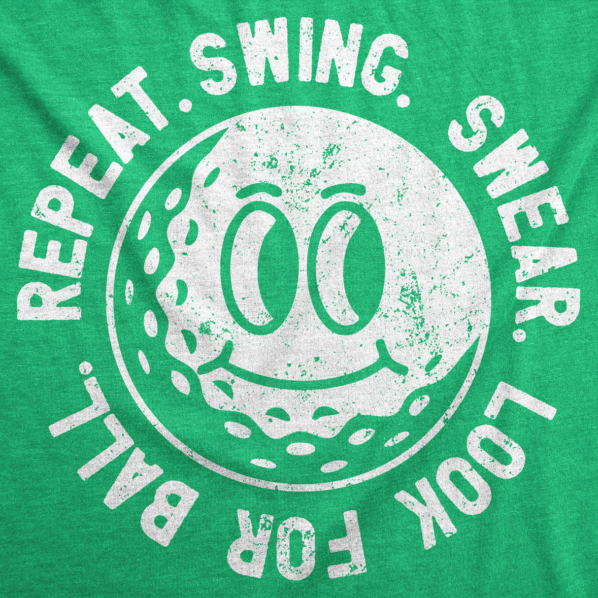 Mens Funny T Shirts Swing Swear Look for Ball Repeat Sarcastic Golfing Graphic Novelty Tee for Men