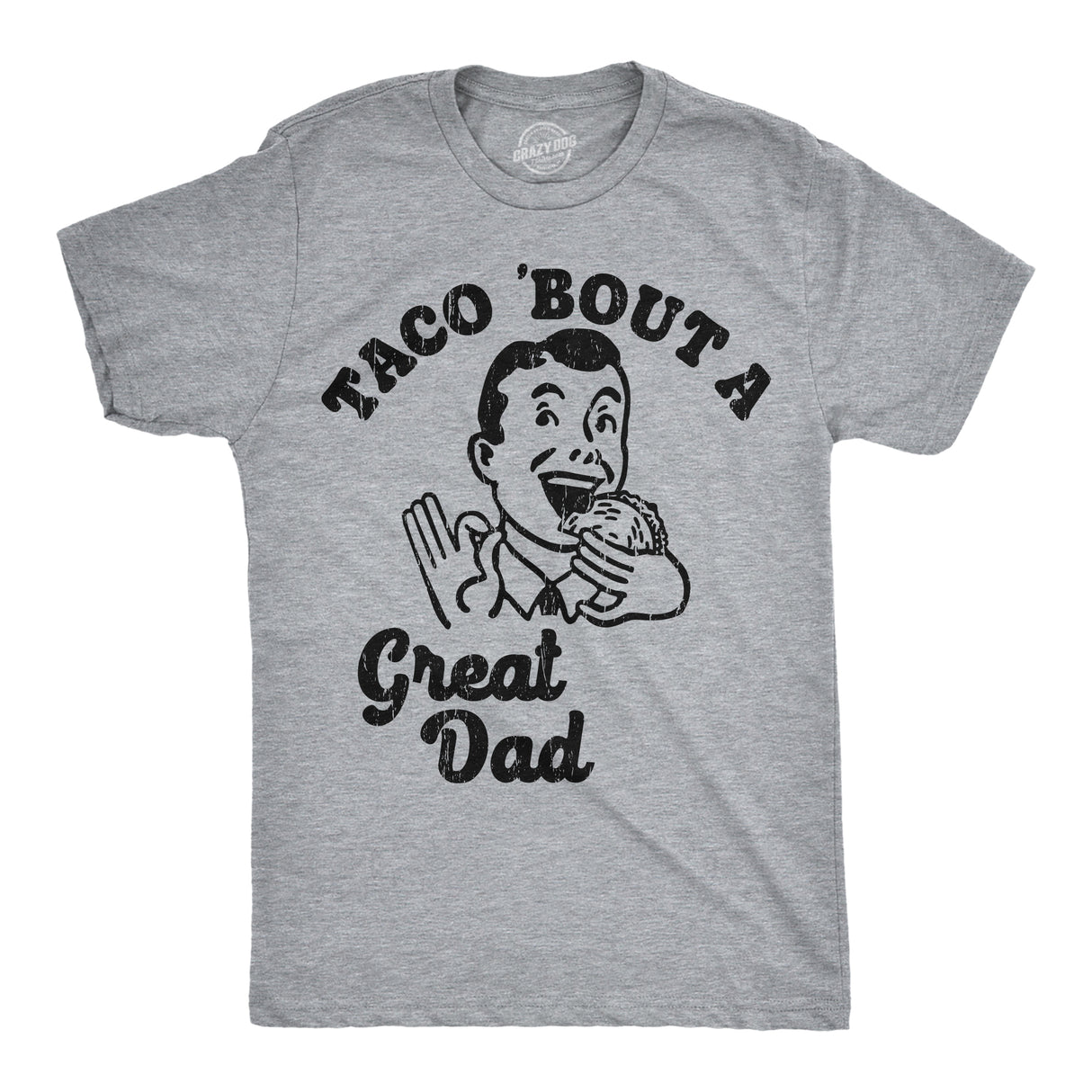 Mens Funny T Shirts Taco Bout A Great Dad Sarcastic Father's Day Tacos Graphic Novelty Tee for Men