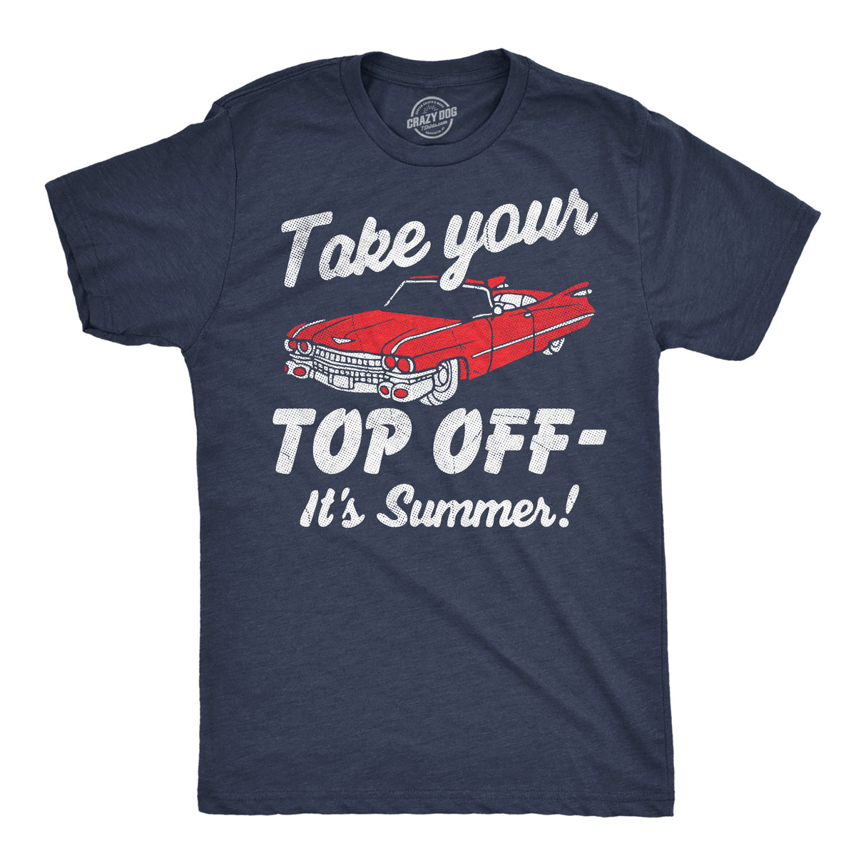 Mens Funny T Shirts Take Your Top Off Its Summer Sarcastic Car Graphic Novelty Tee for Men