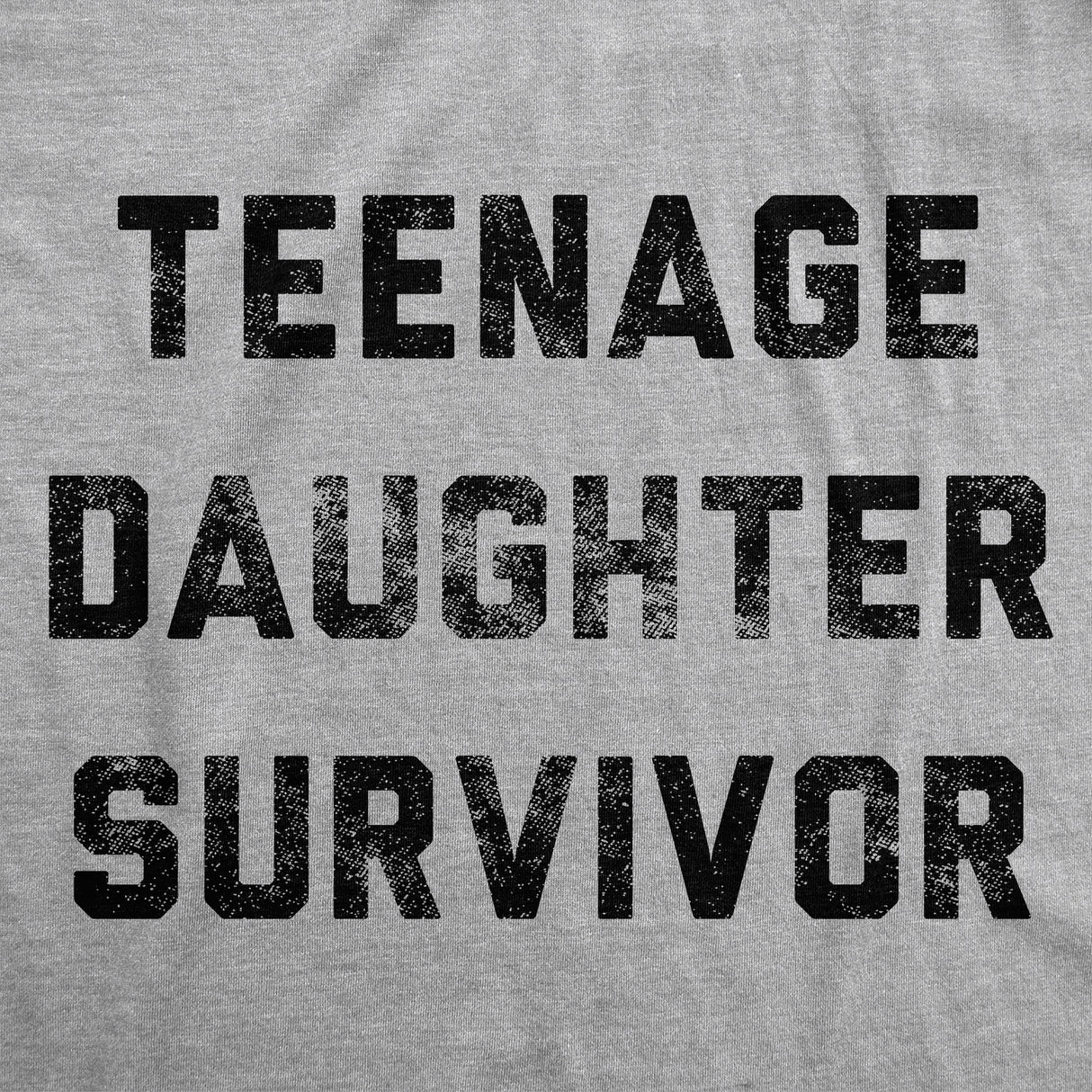 Womens Funny T Shirts Teenage Daughter Survivor Sarcastic Mothers Day Graphic Novelty Tee for Ladies