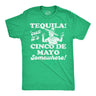 Mens Funny T Shirts Tequila Cuz Its Cinco De Mayo Somewhere Sarcastic Drinking Graphic Novelty Tee for Men