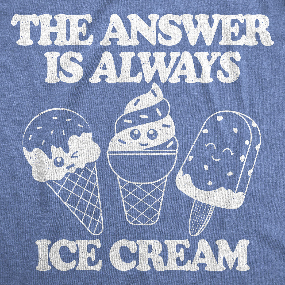 Womens Funny T Shirts The Answer Is Always Ice Cream Sarcastic Graphic Novelty Tee for Ladies