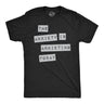 Mens Funny T Shirts The Anxiety Is Anxieting Today Sarcastic Mental Health Graphic Novelty Tee for Men
