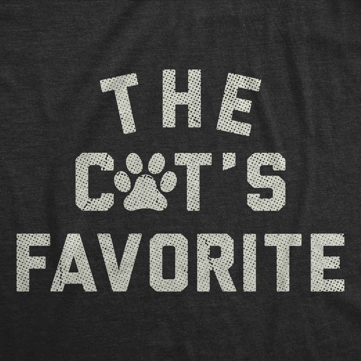 Womens Funny T Shirts The Cats Favorite Sarcastic Kitten Lovers Graphic Novelty Tee for Ladies