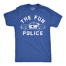 Mens Funny T Shirts The Fun Police Sarcastic Graphic Novelty Tee for Men