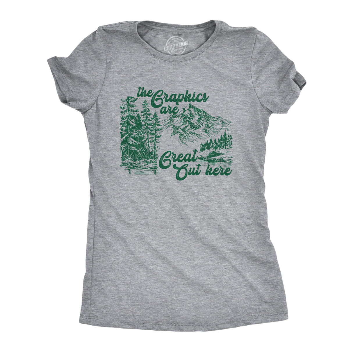 Womens Funny T Shirts The Graphics Are Great Out Here Sarcastic Camping Novelty Tee for Ladies